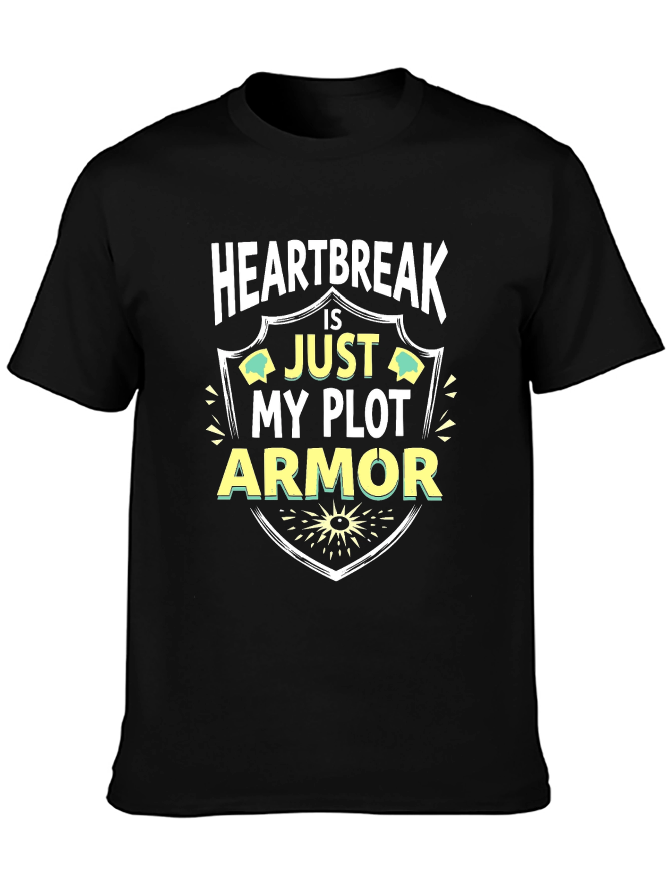 Heartbreak is Just My Plot Armor T-Shirt