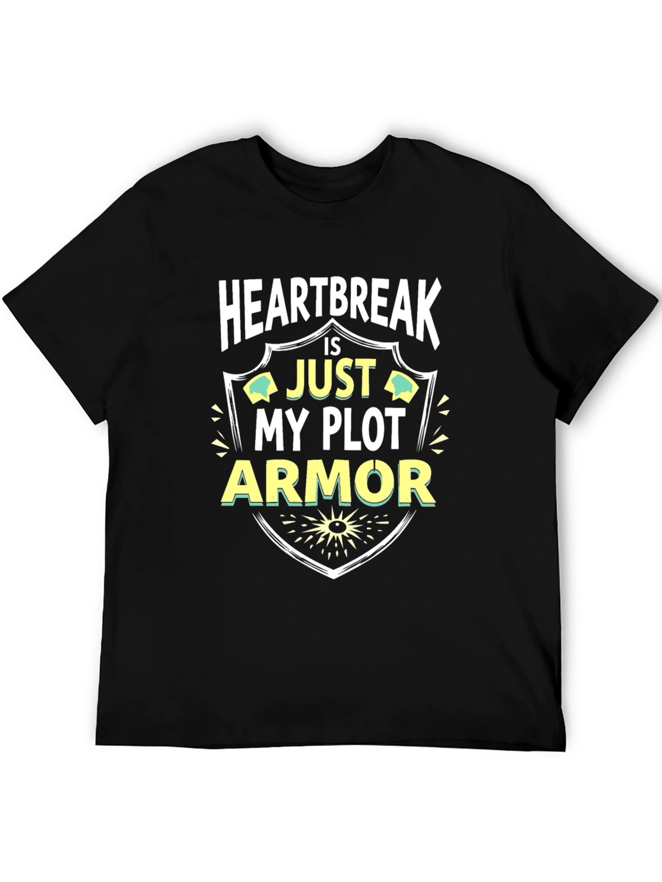 Heartbreak is Just My Plot Armor T-Shirt