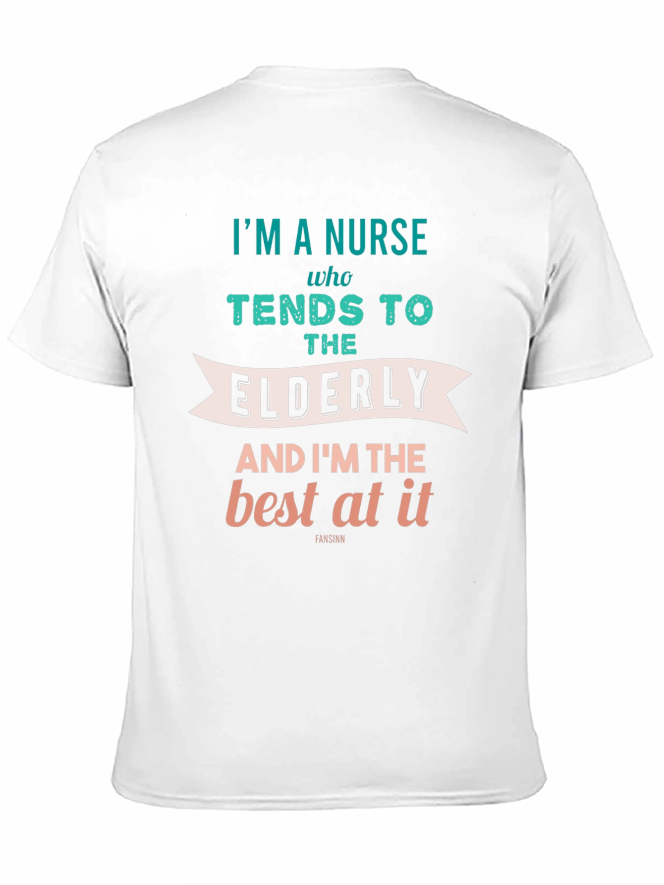 Nurse T-Shirt - Elderly Care - Best At It