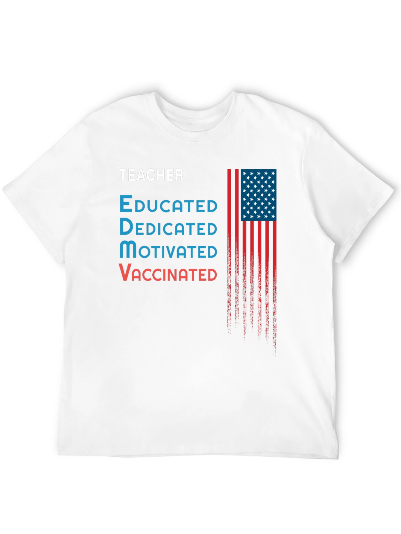 Teacher Educated Vaccinated USA Flag Graphic T-Shirt