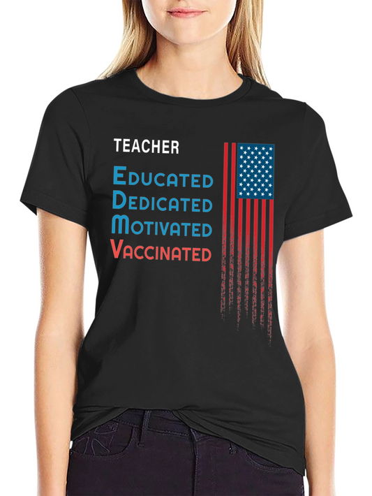 Teacher Educated Vaccinated USA Flag Graphic T-Shirt