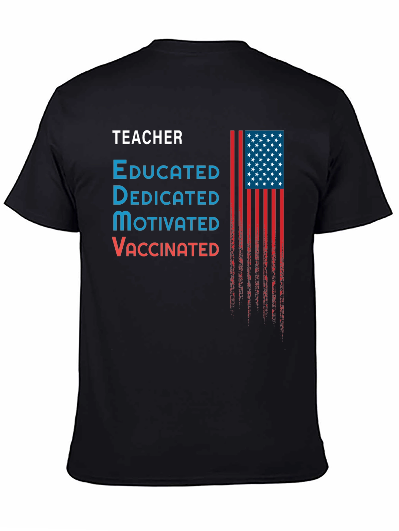Teacher Educated Vaccinated USA Flag Graphic T-Shirt