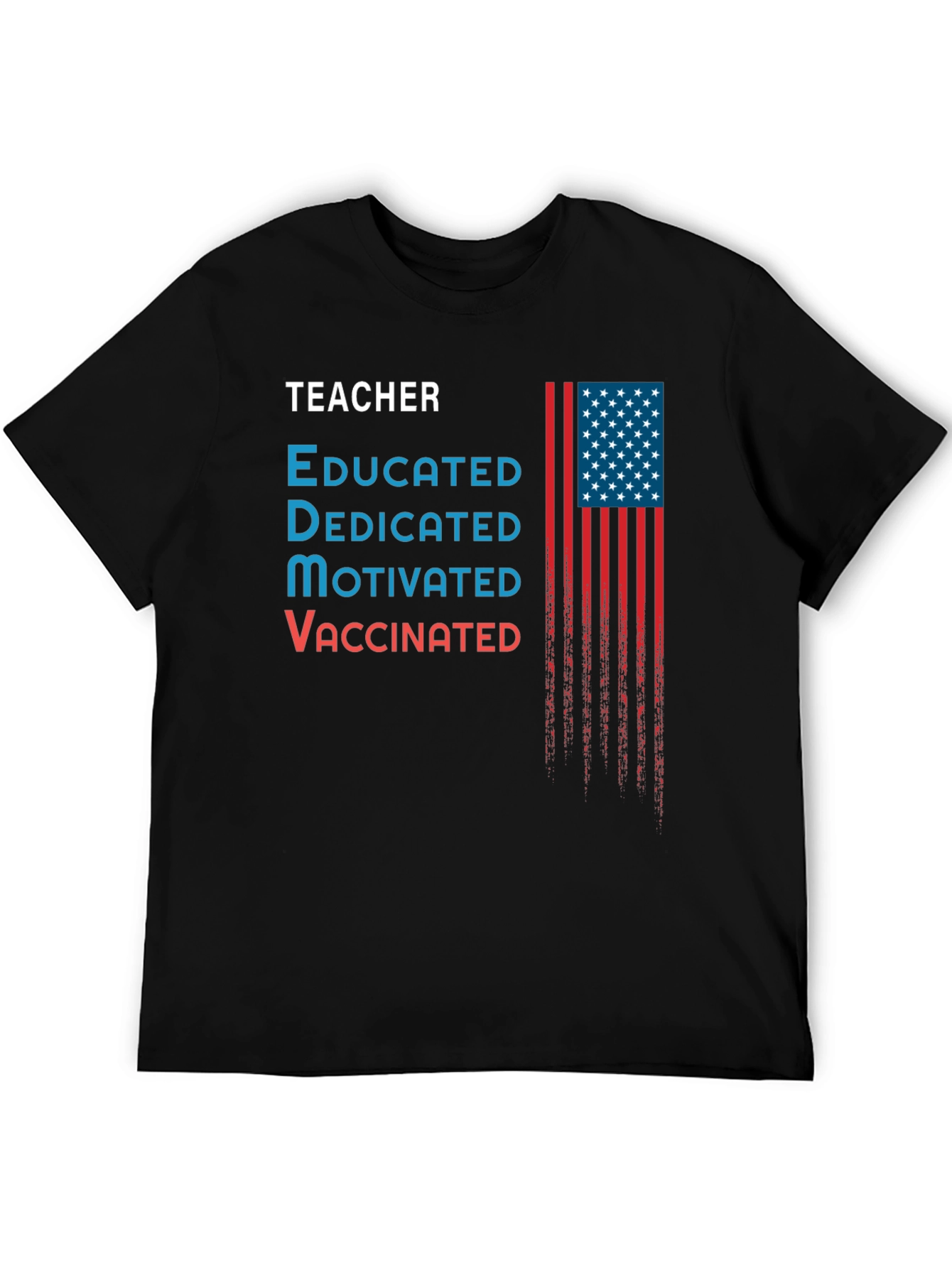 Teacher Educated Vaccinated USA Flag Graphic T-Shirt