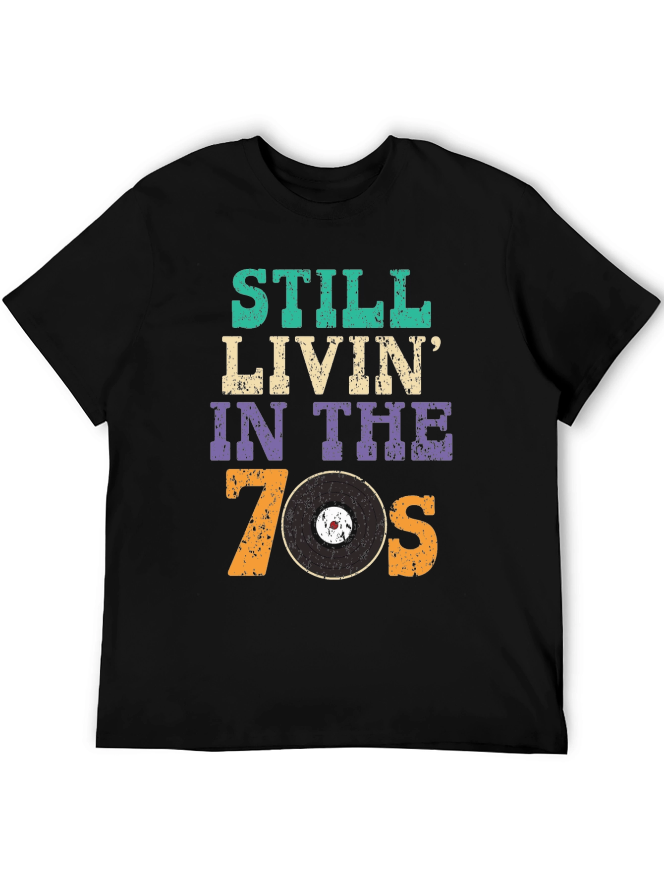 Still Livin in the 70s T-Shirt