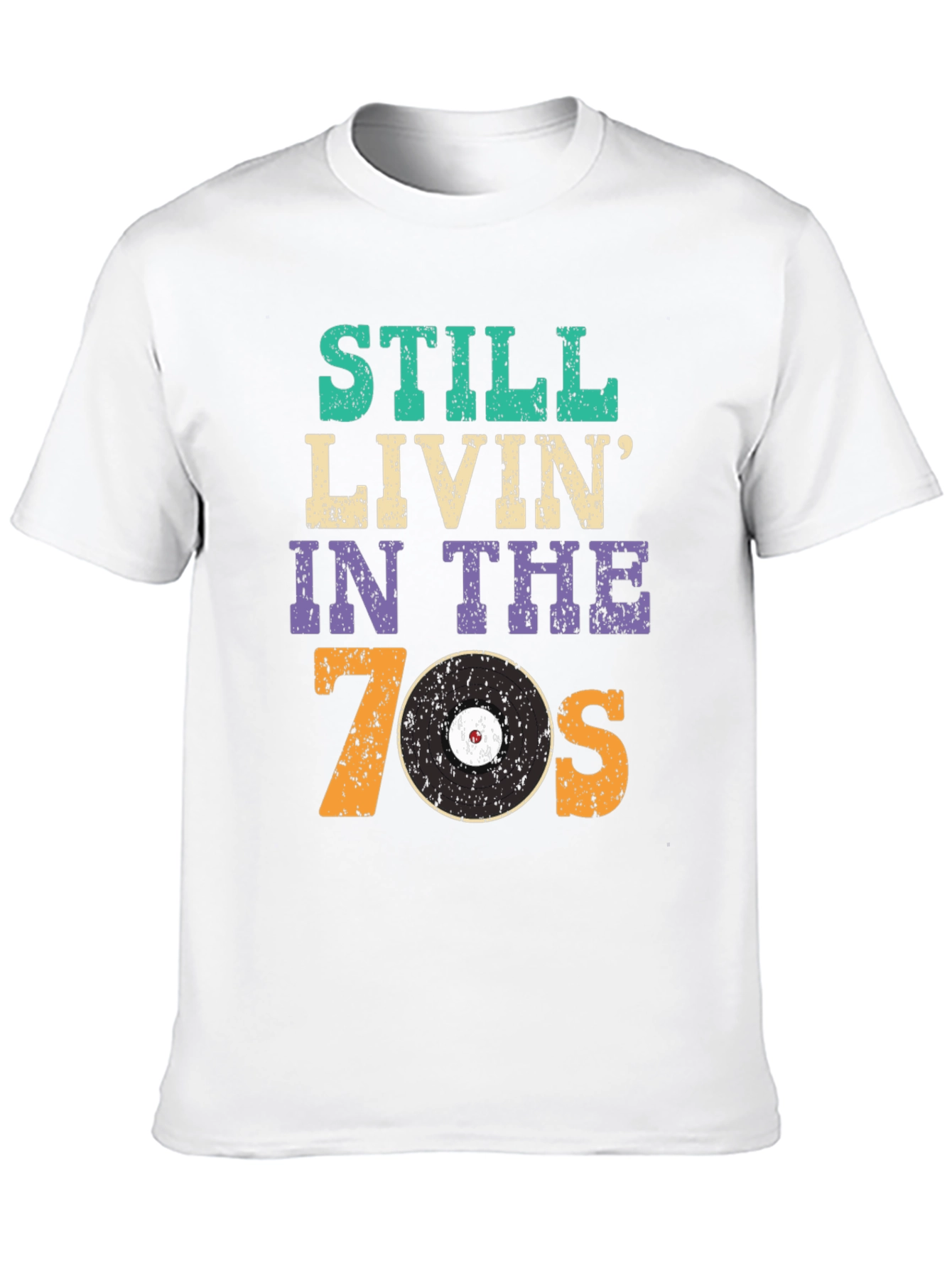 Still Livin in the 70s T-Shirt
