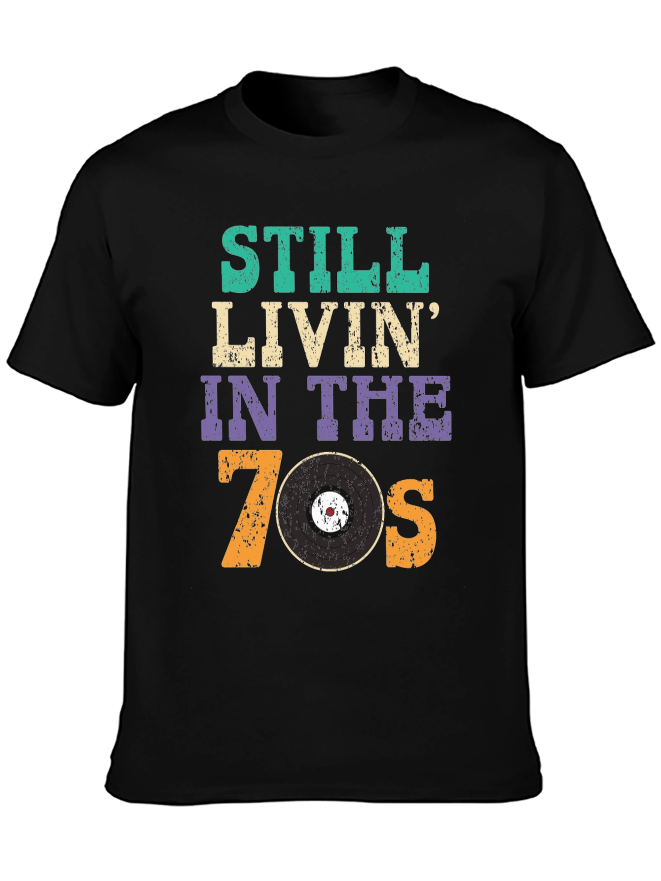 Still Livin in the 70s T-Shirt