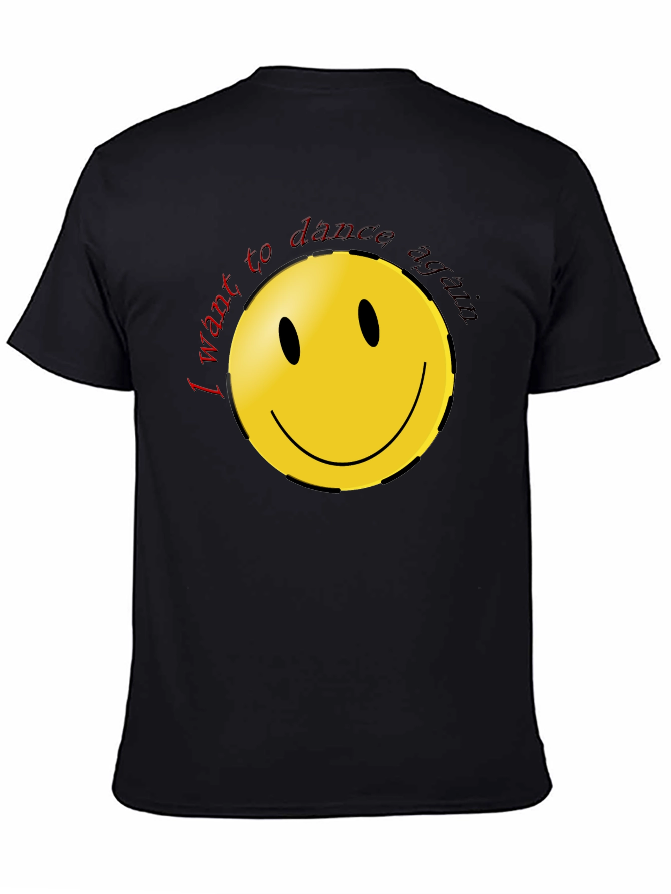 I Want To Dance Again Smiley Face Black T-Shirt