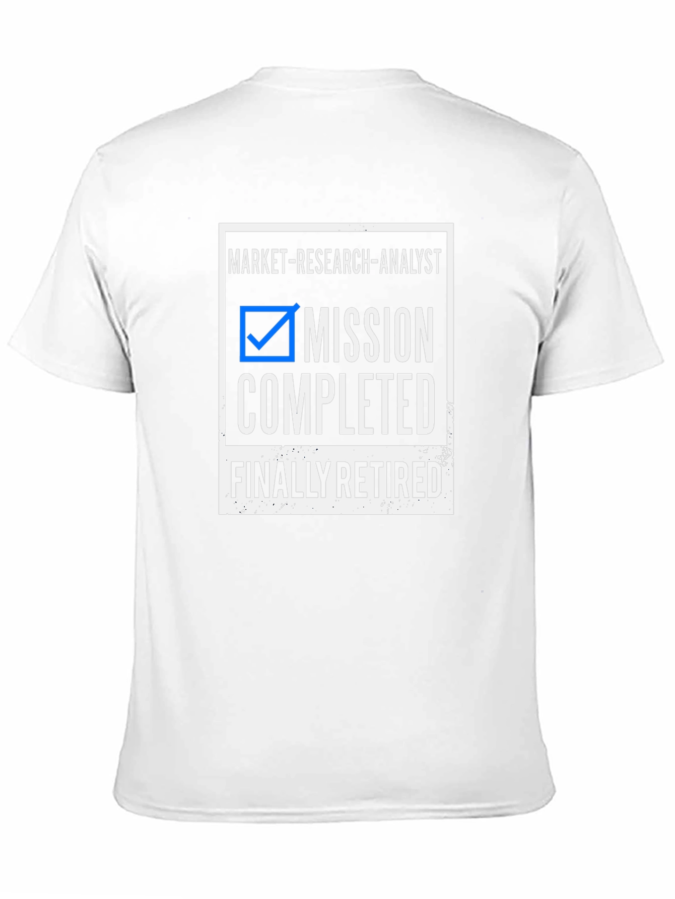 Market Research Analyst Mission Completed Retired T-Shirt