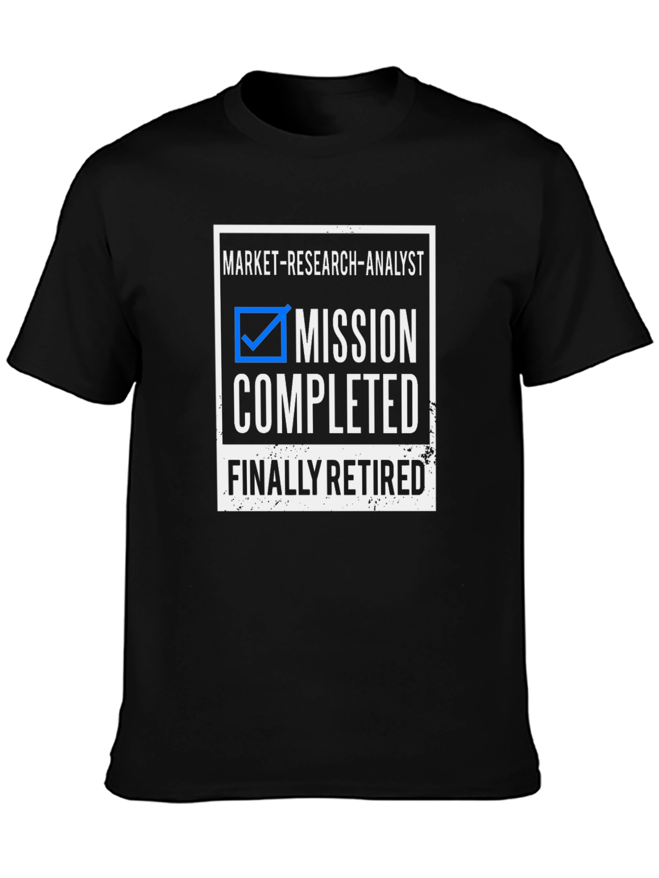 Market Research Analyst Mission Completed Retired T-Shirt