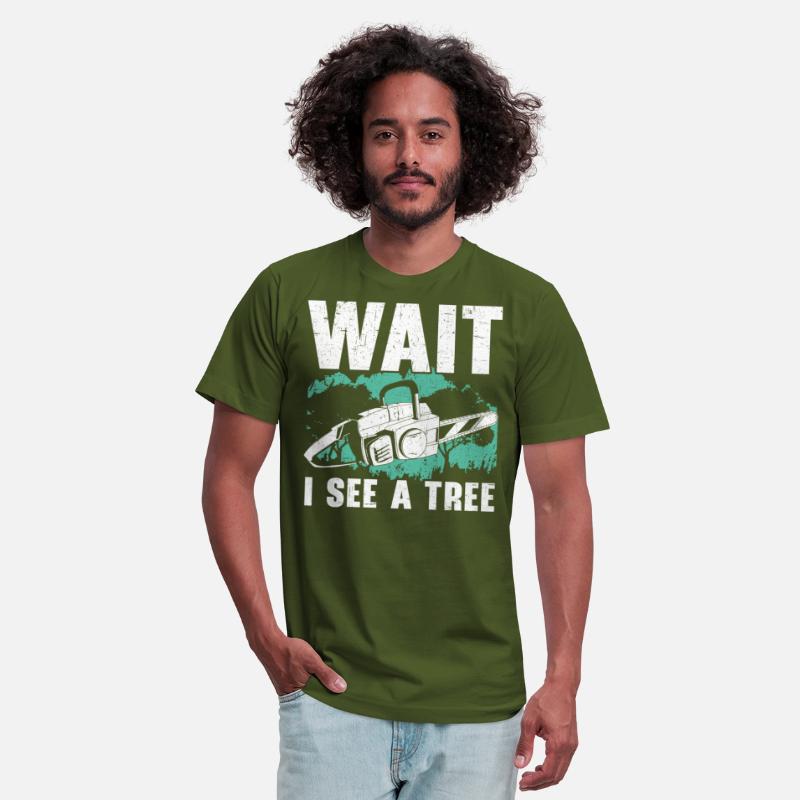 Wait I See A Tree Arborist Logger Wood Whisperer