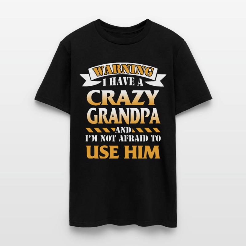 warning i have a crazy grandpa and i m not afraid