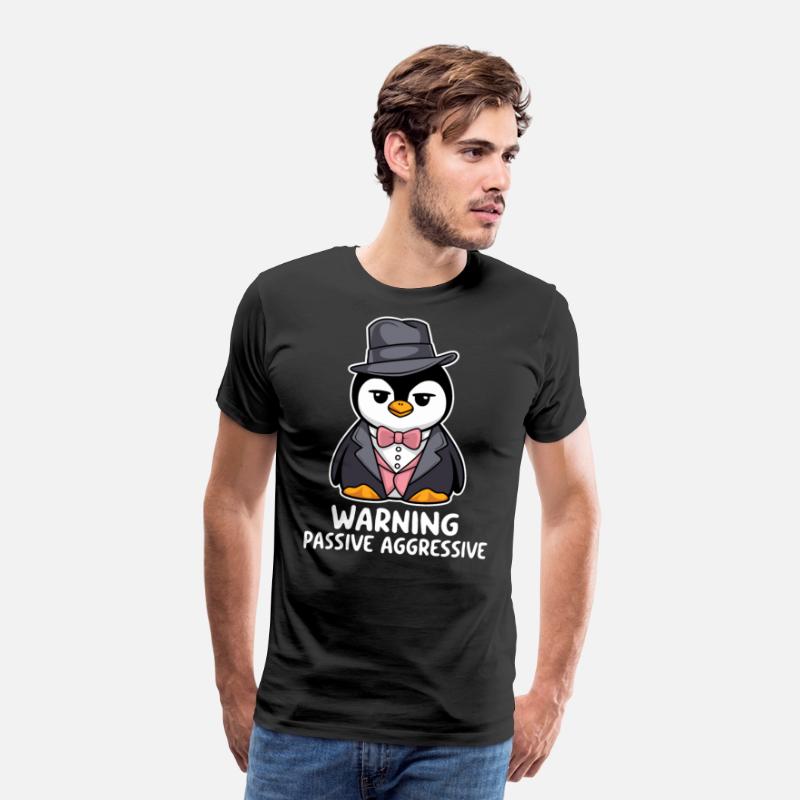 Warning Passive Aggressive Penguin in Tuxedo
