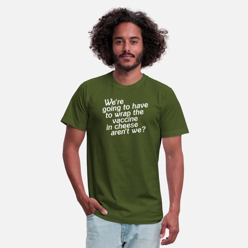 We re Going to Have to Wrap the Vaccine in Cheese