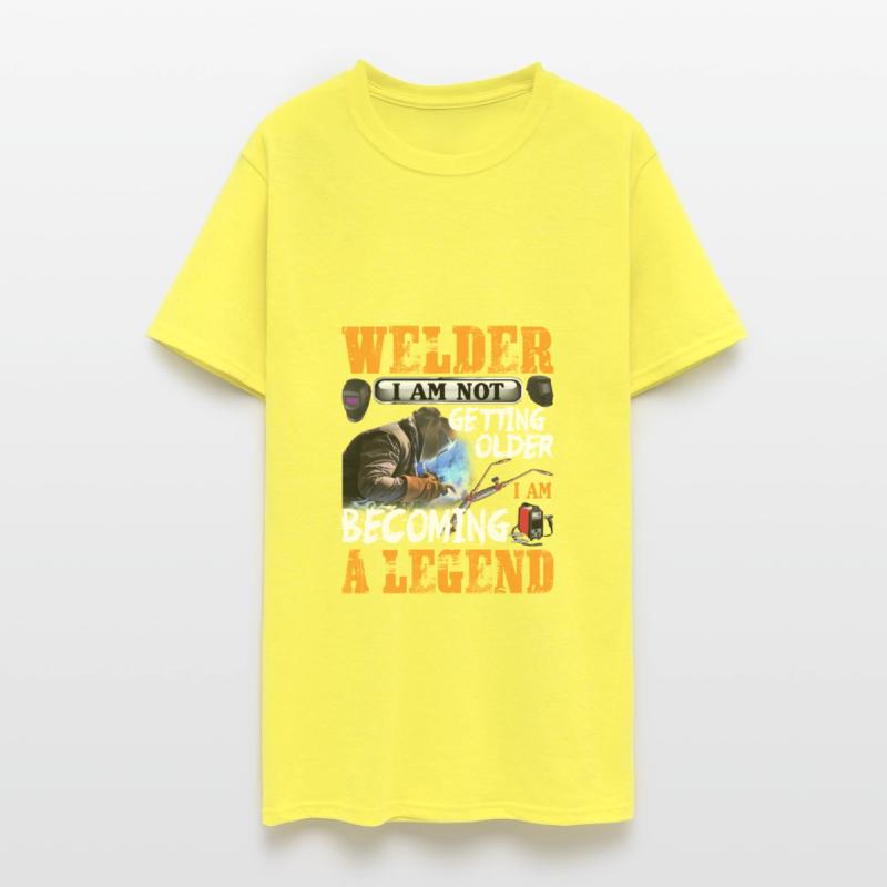Welder I Am Not Getting Older I Am Becoming Legend