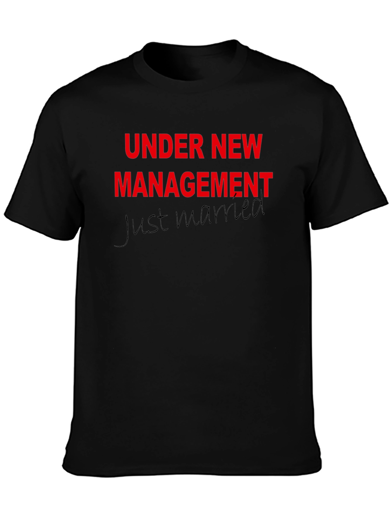 Under New Management T-Shirt