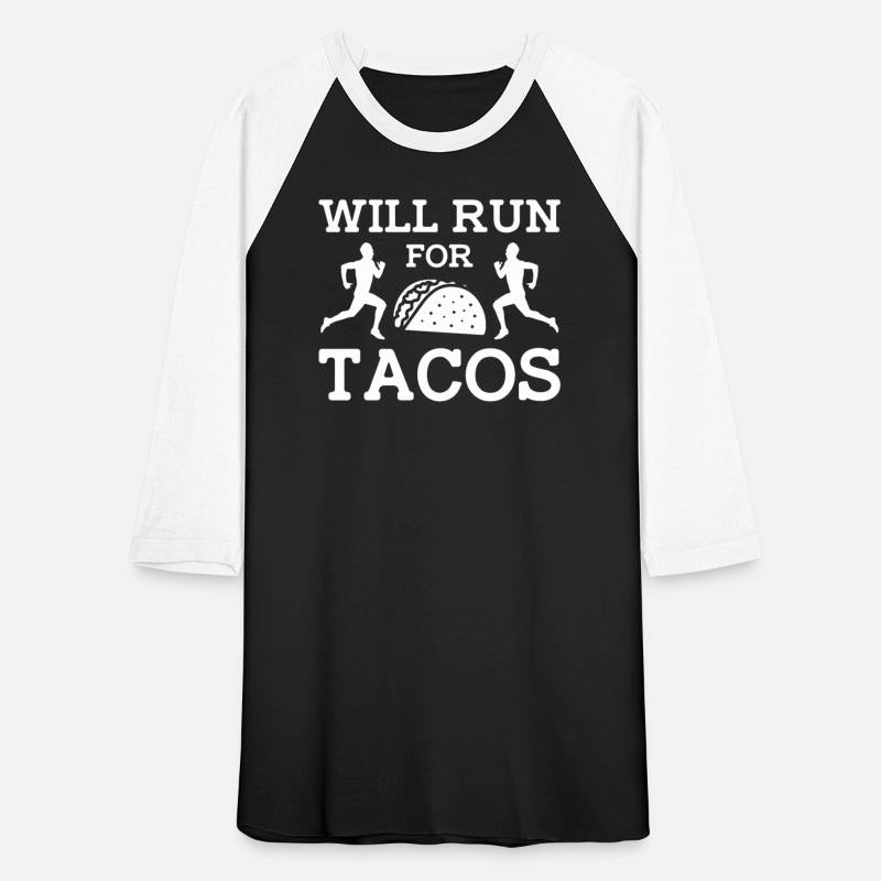 Will Run For Tacos - Marathon Running