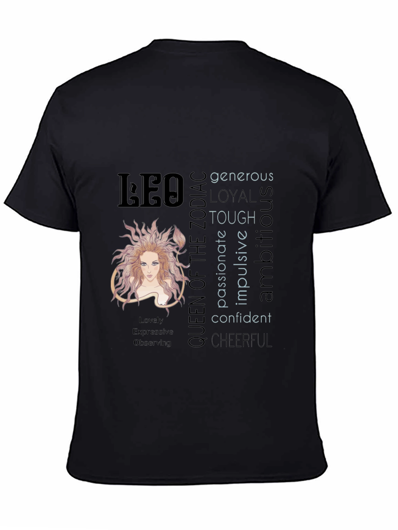 Leo Zodiac Queen T-Shirt - Generous Loyal & Tough