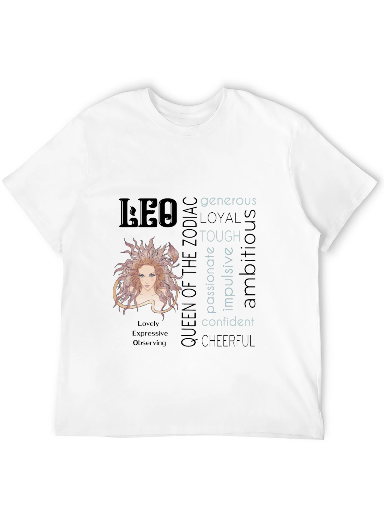 Leo Zodiac Queen T-Shirt - Generous Loyal & Tough