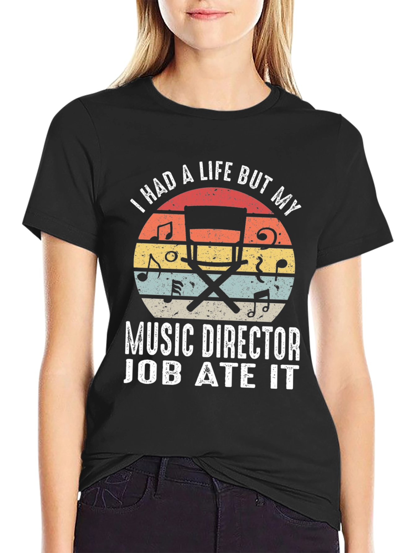 Music Director Life Ate It T-Shirt