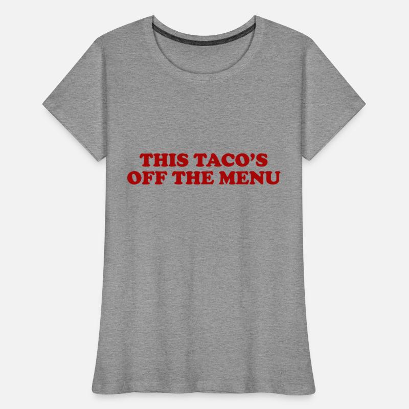 Womens This Taco s Off Menu Funny Wedding