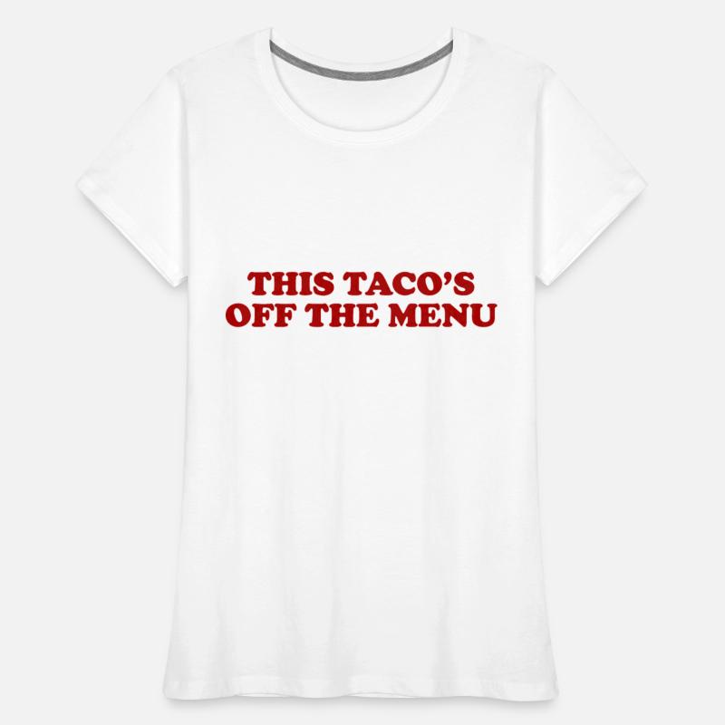 Womens This Taco s Off Menu Funny Wedding