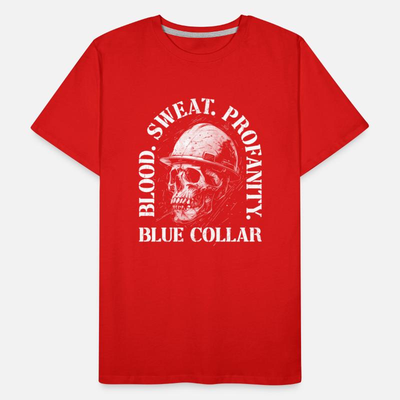 Worker Skull Blood Sweat Profanity Blue Collar