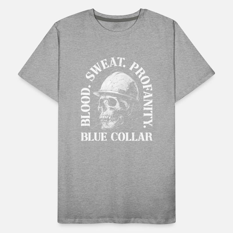 Worker Skull Blood Sweat Profanity Blue Collar