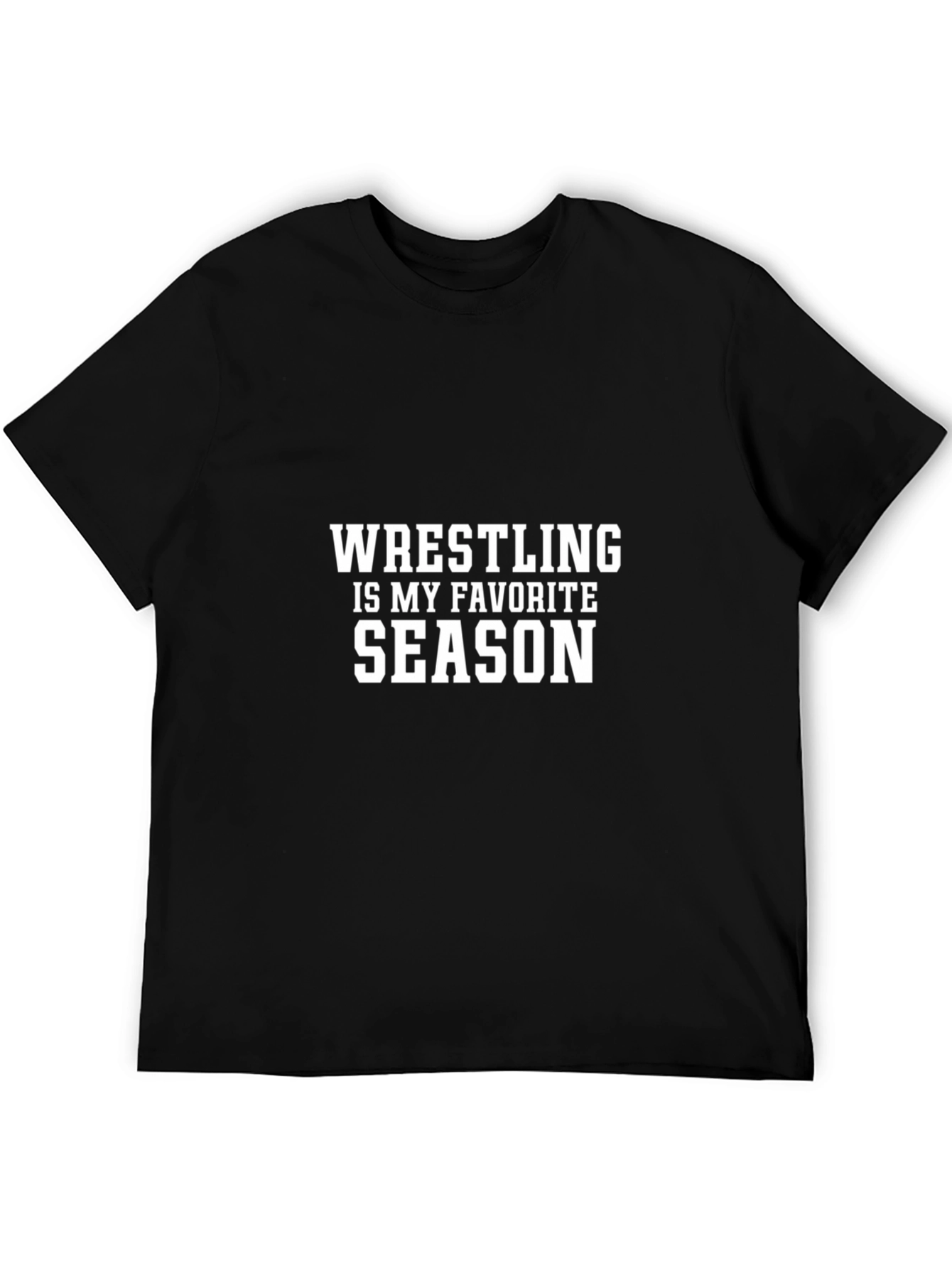 Wrestling Is My Favorite Season Black T-Shirt