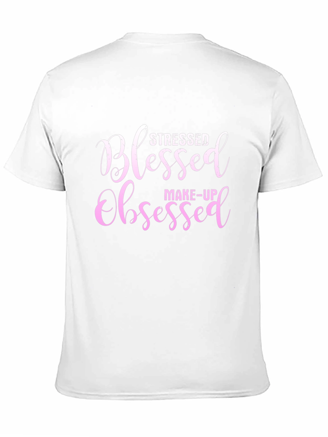 Stressed Blessed Obsessed T-Shirt Make-Up Lover Tee