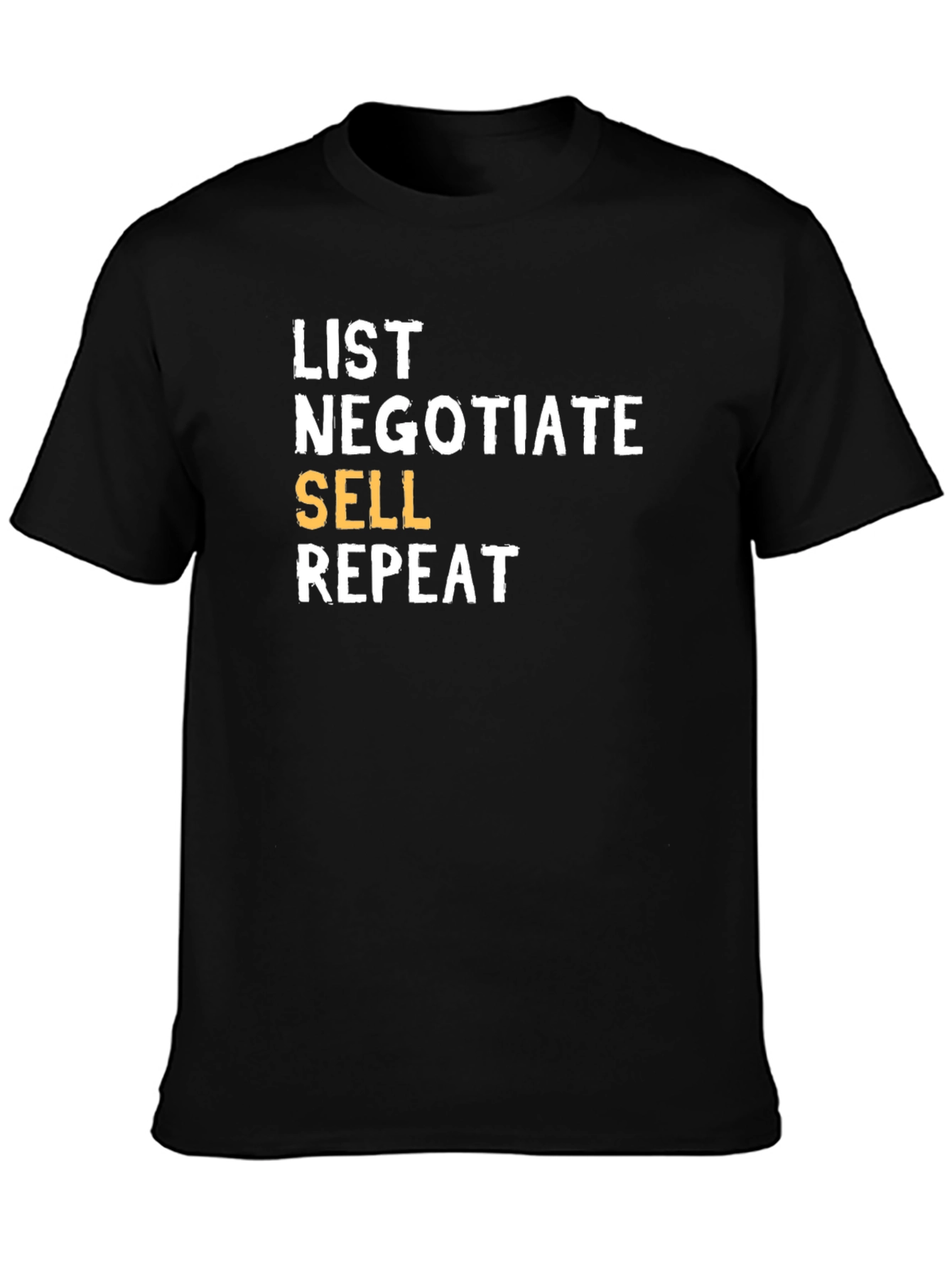 List Negotiate Sell Repeat T-Shirt