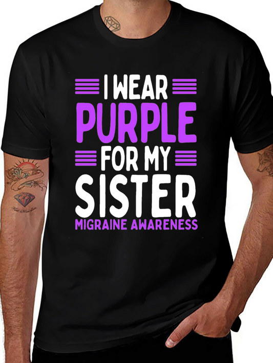 Purple Awareness T-Shirt - I Wear Purple For My Sister