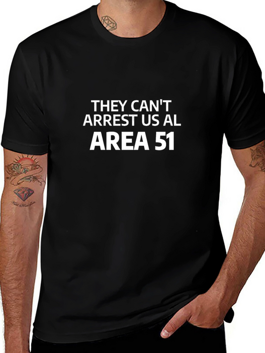 Area 51 T-Shirt They Cant Arrest Us Alien Humor Tee