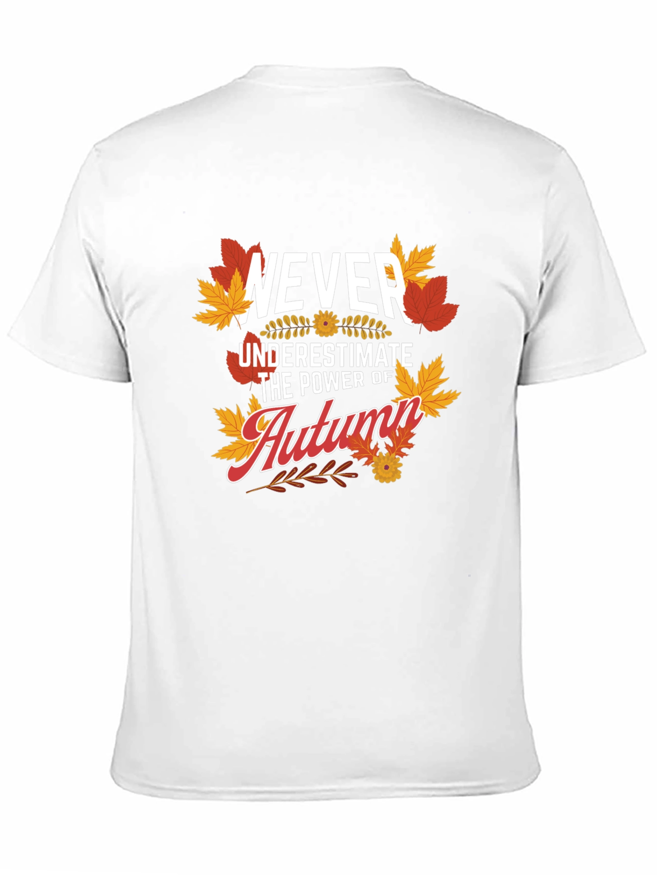 Never Underestimate The Power Of Autumn T-Shirt