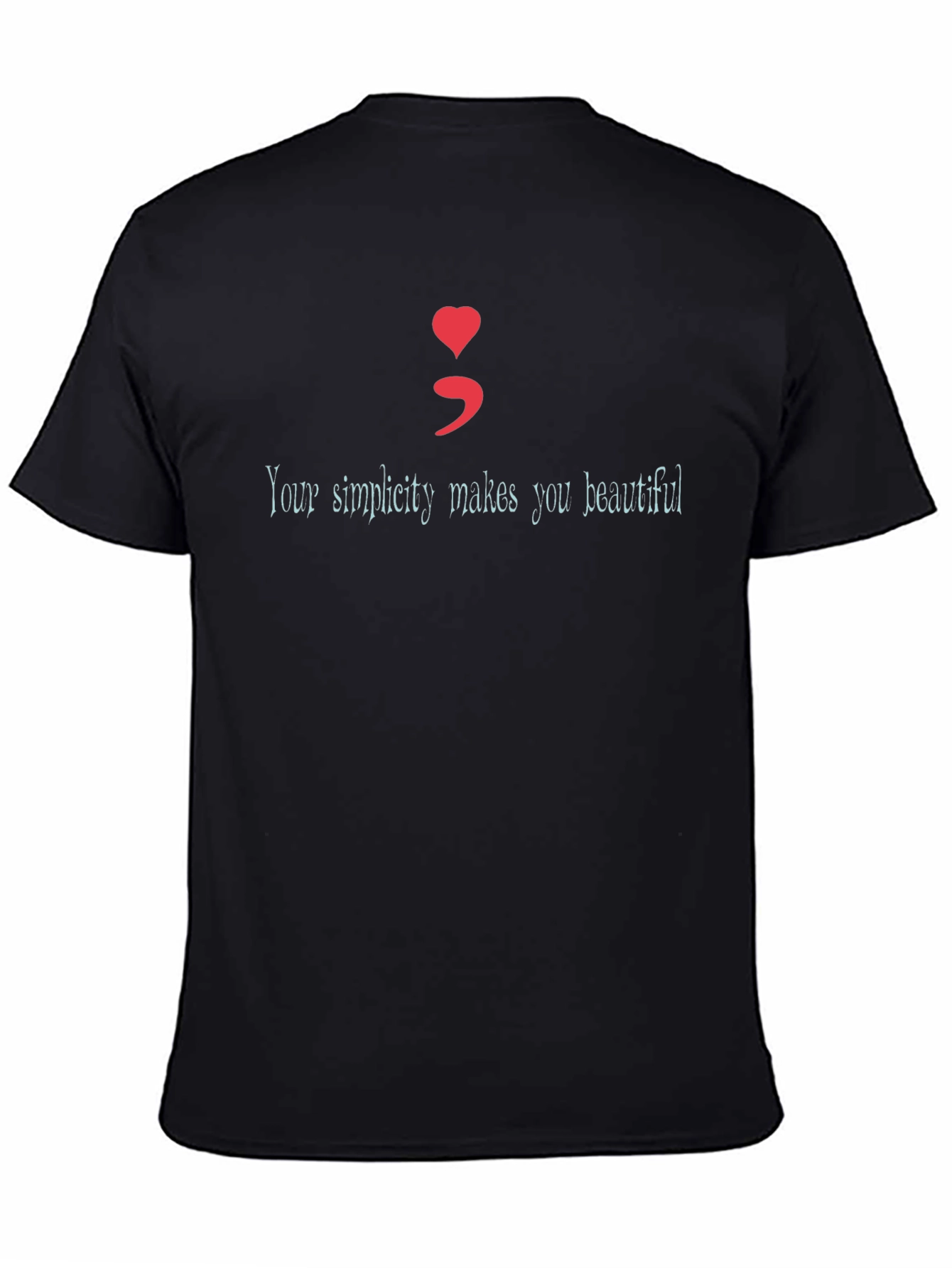 Heart Semicolon Tee - Your Simplicity Makes You Beautiful