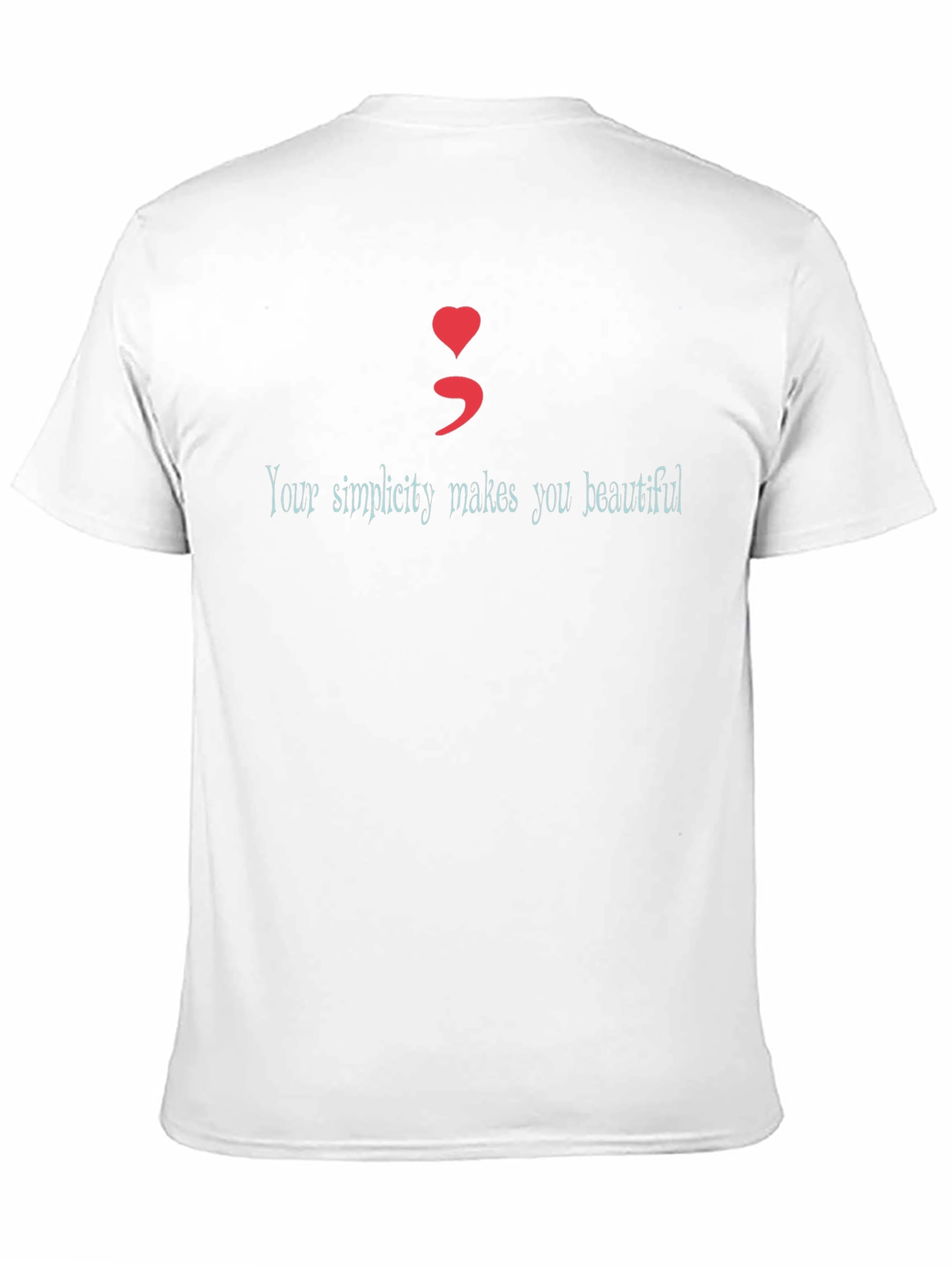 Heart Semicolon Tee - Your Simplicity Makes You Beautiful