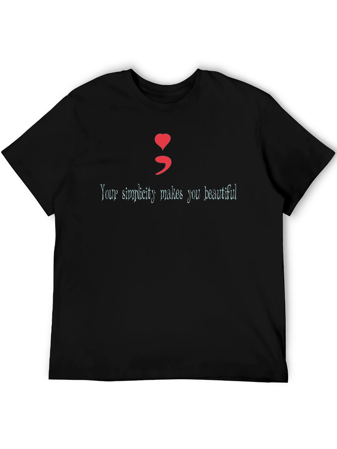 Heart Semicolon Tee - Your Simplicity Makes You Beautiful