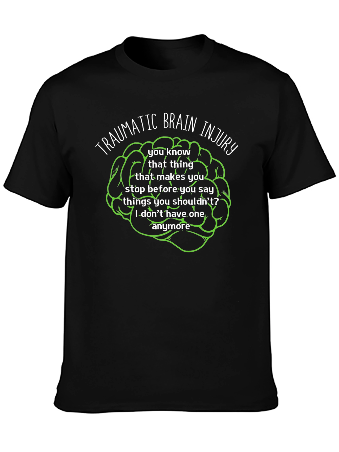 Traumatic Brain Injury Humor Tee