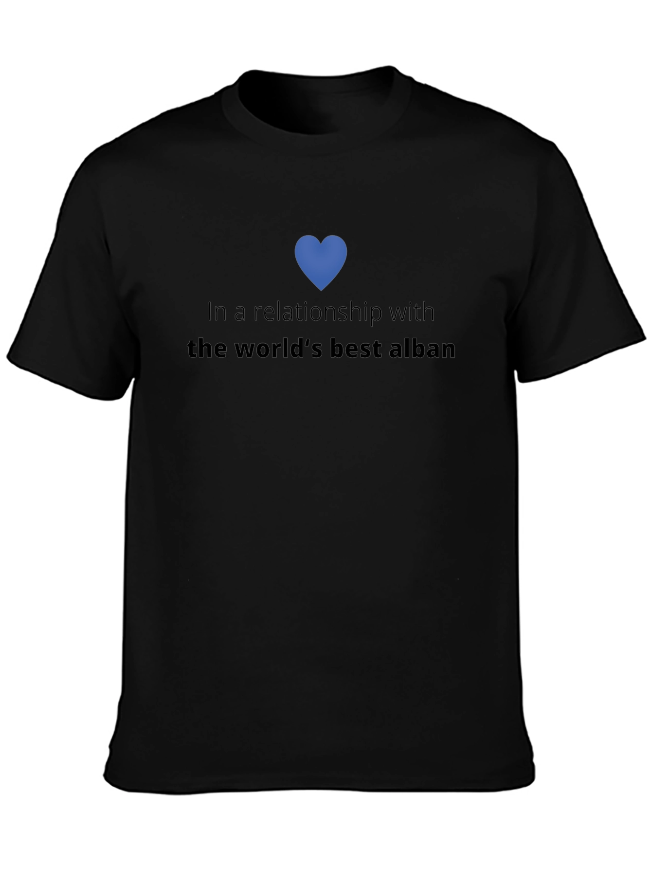Relationship Goals: Best Alban T-Shirt