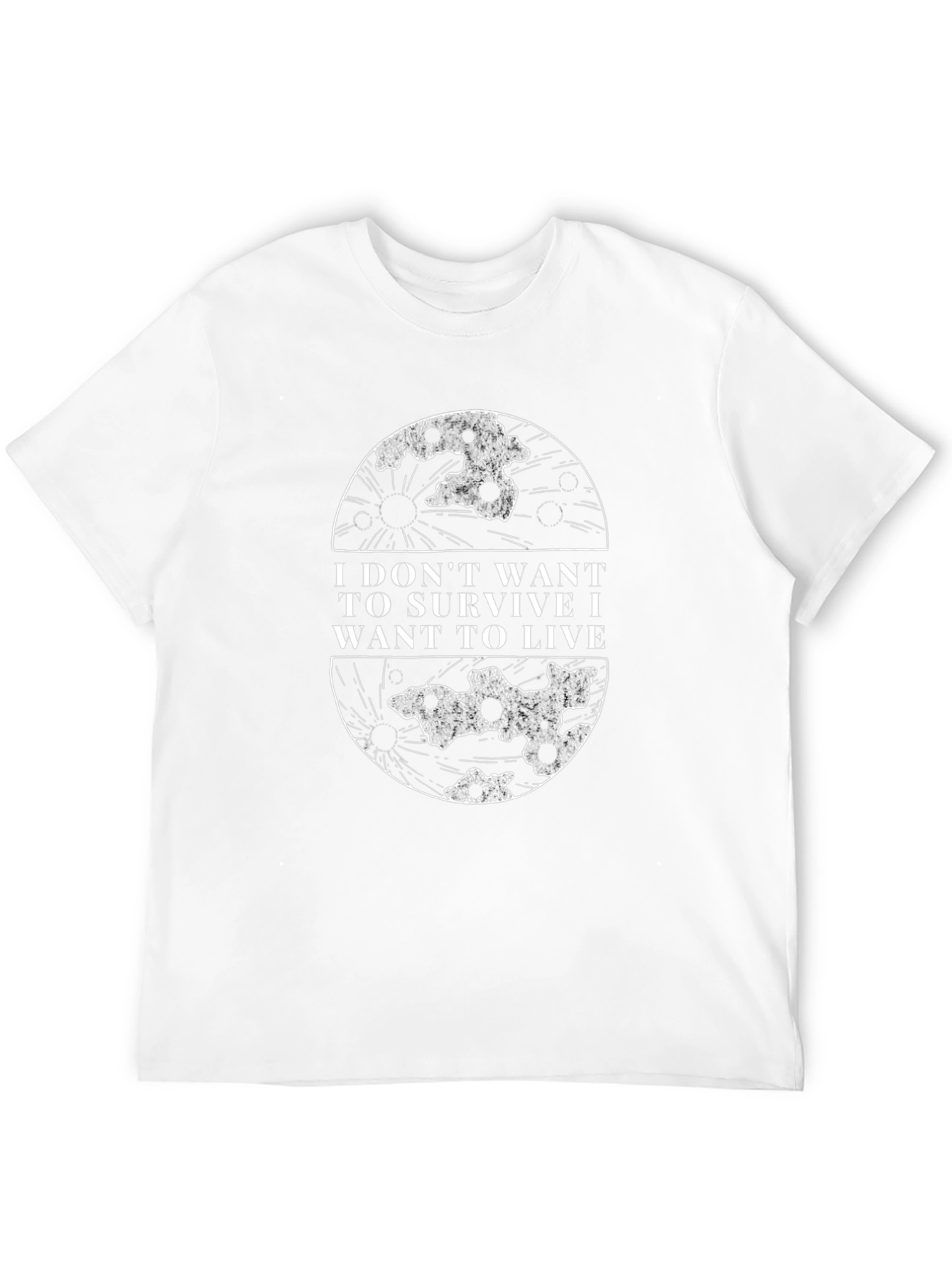 I Dont Want to Survive T-Shirt