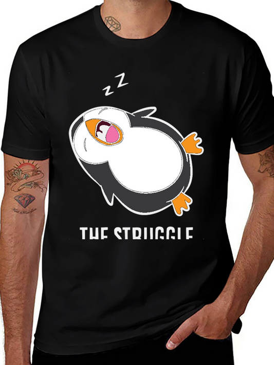 Funny Penguin T-Shirt: The Struggle is Real
