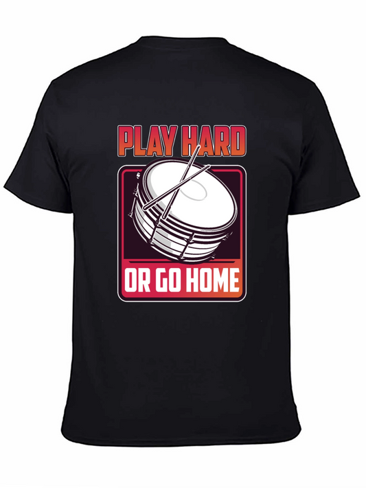 Play Hard Drum T-Shirt - Music Lover Tee