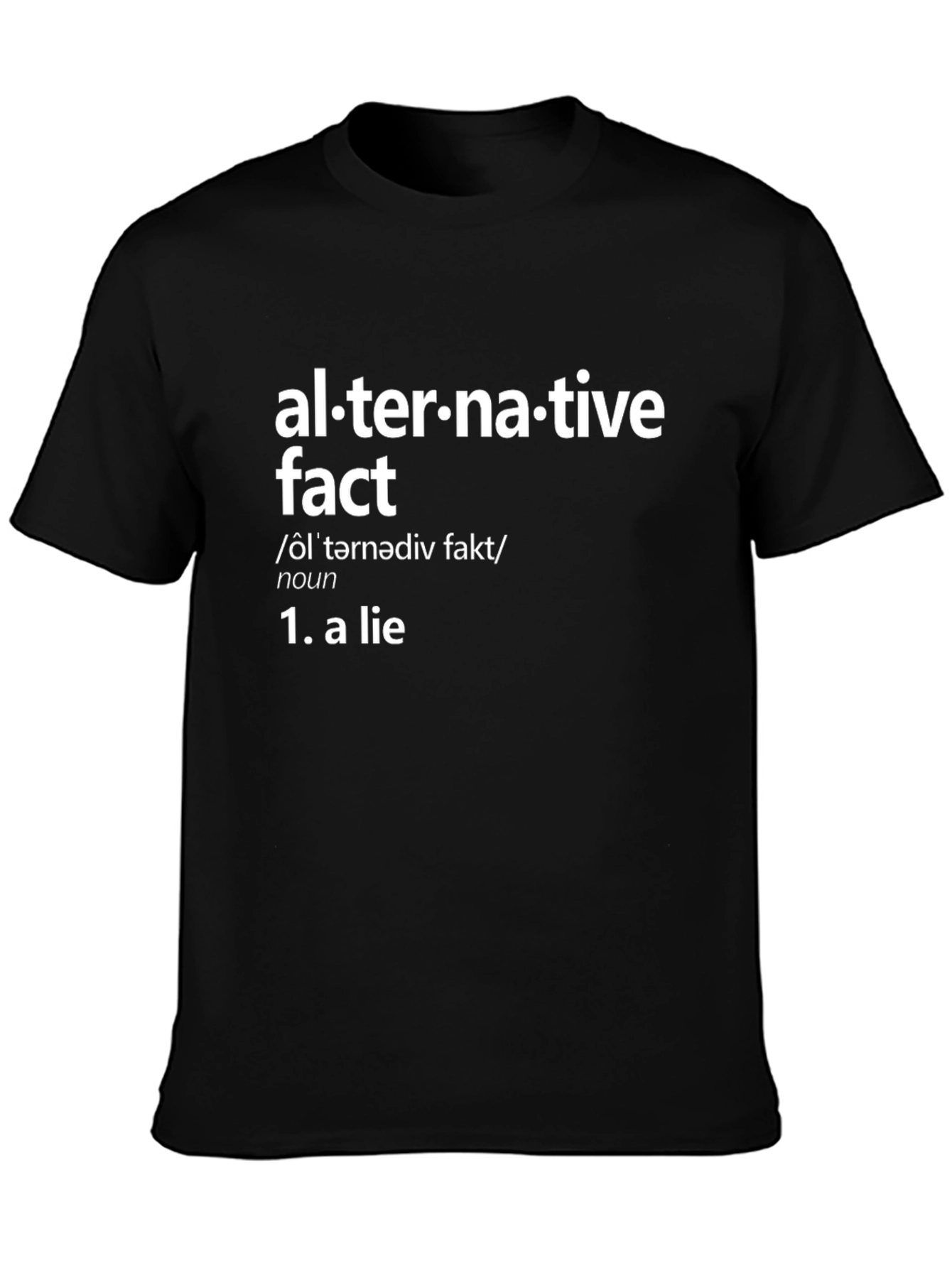 Alternative Fact Definition Black T-Shirt