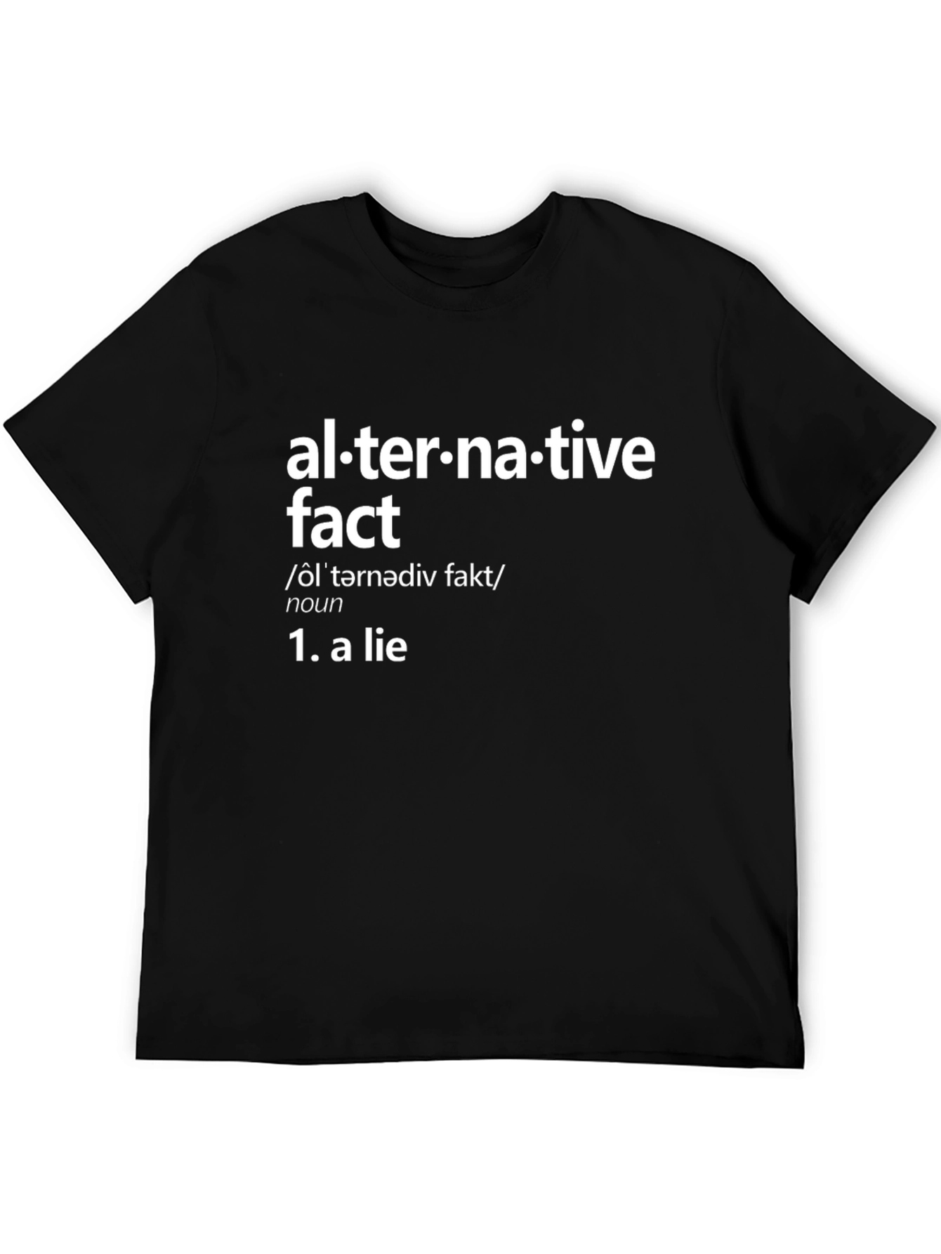 Alternative Fact Definition Black T-Shirt