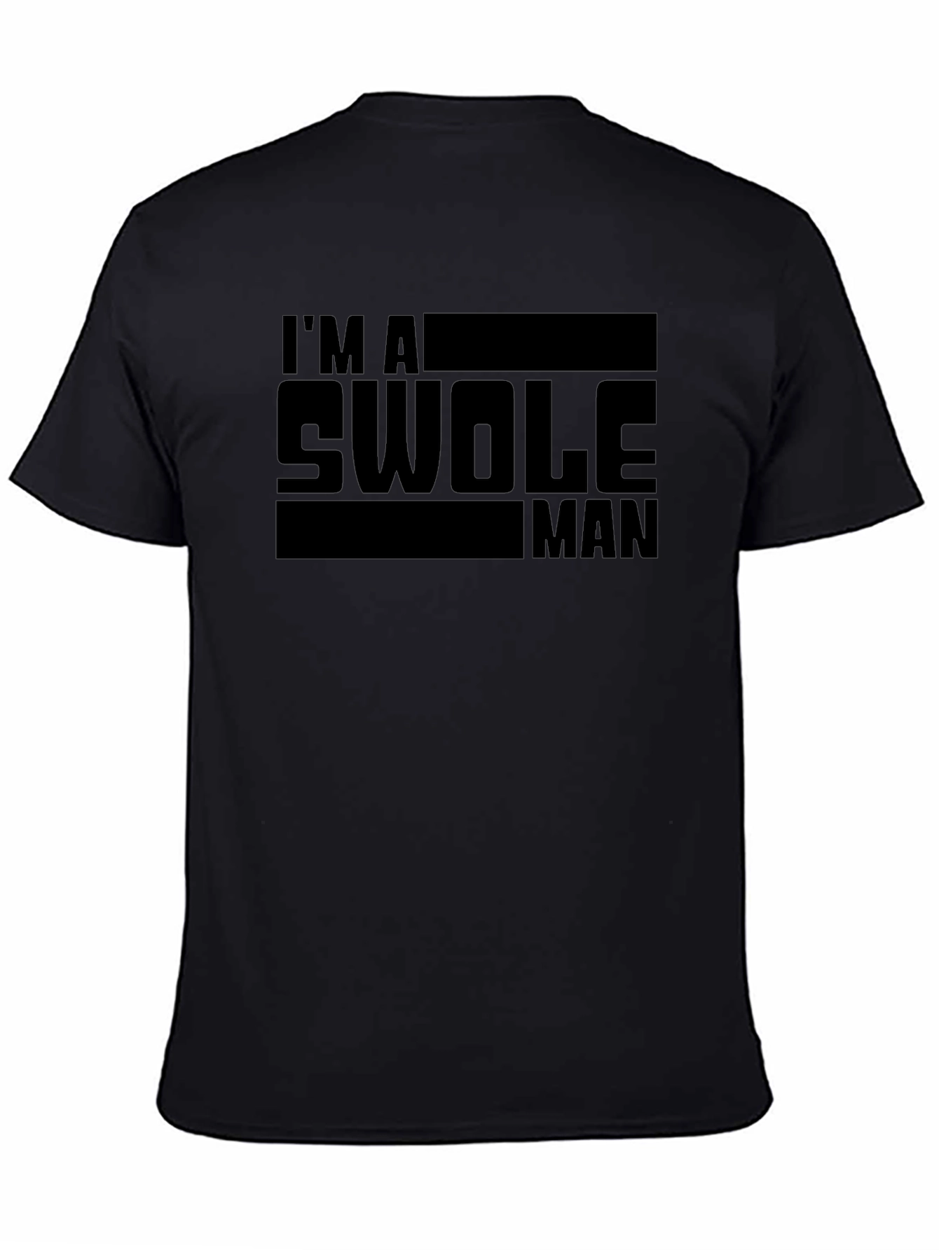 Im A Swole Man Graphic T-Shirt