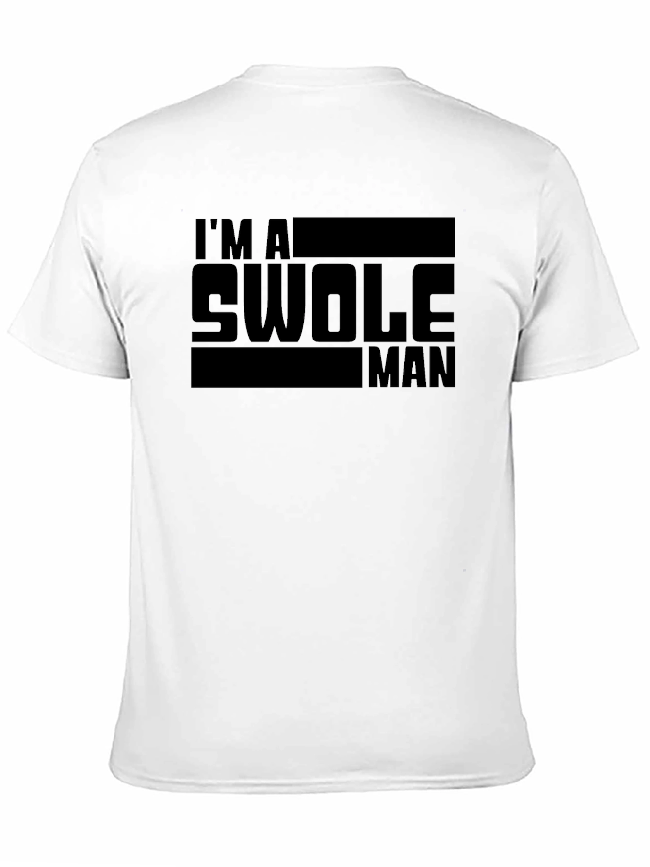 Im A Swole Man Graphic T-Shirt