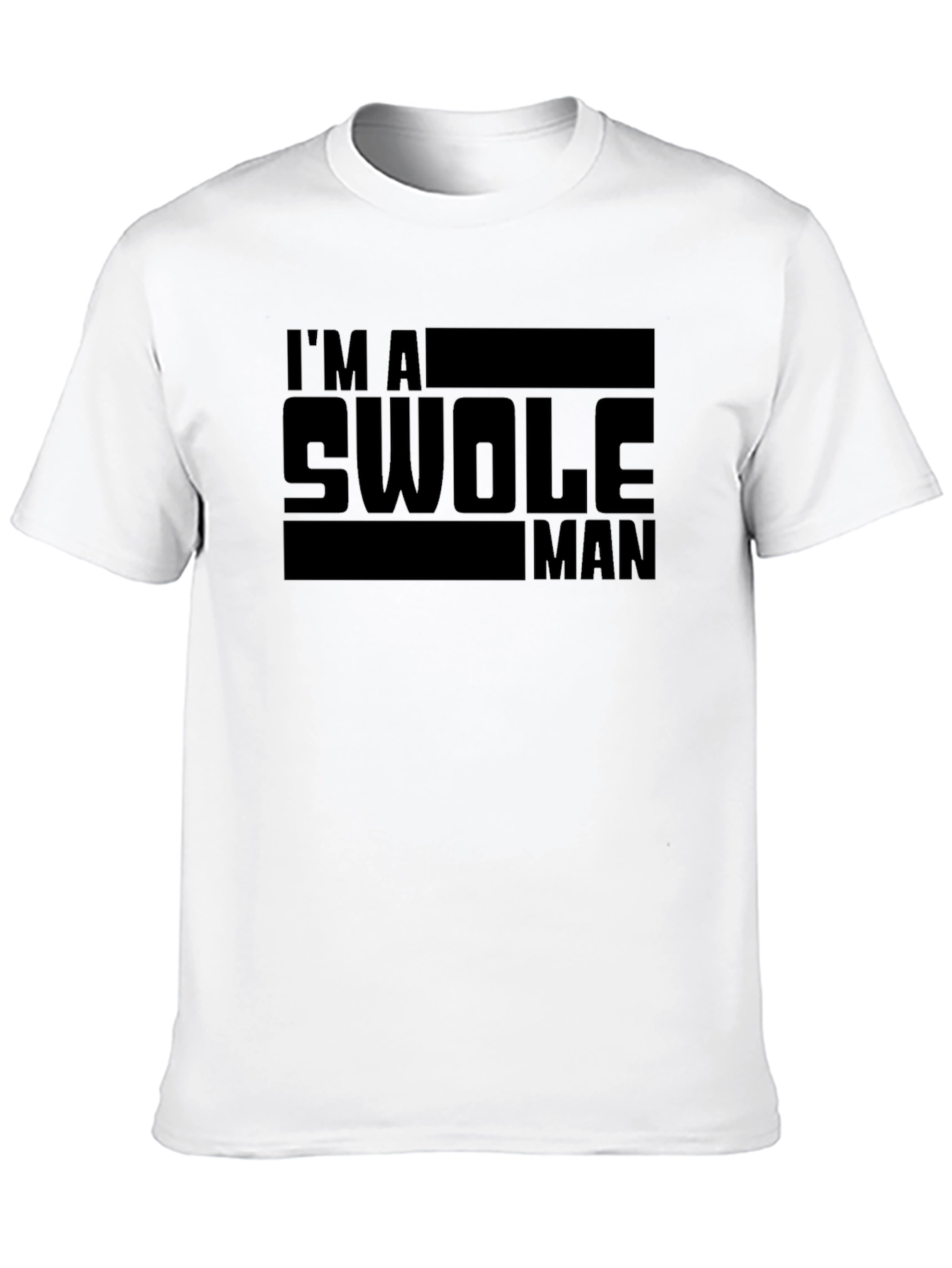 Im A Swole Man Graphic T-Shirt