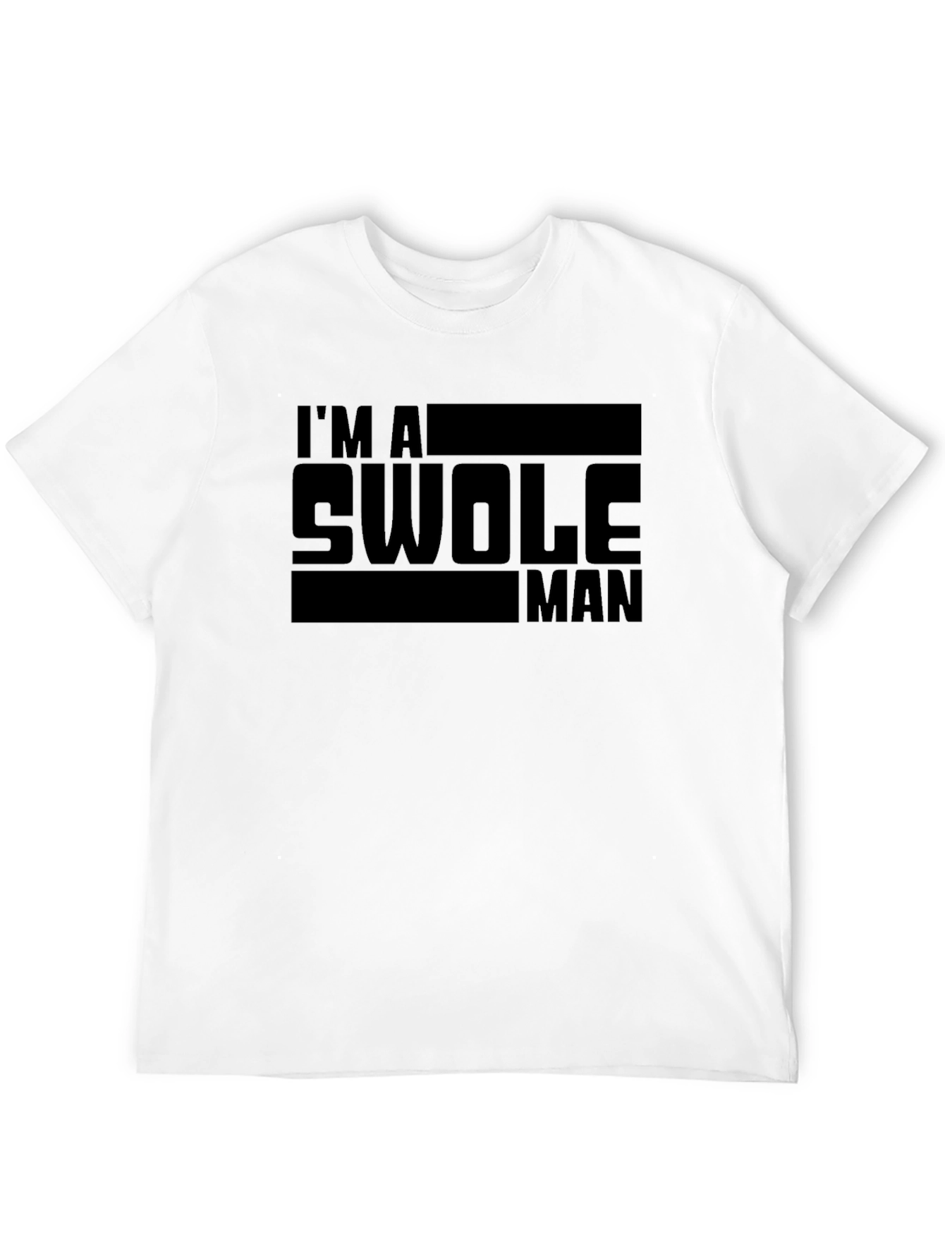 Im A Swole Man Graphic T-Shirt