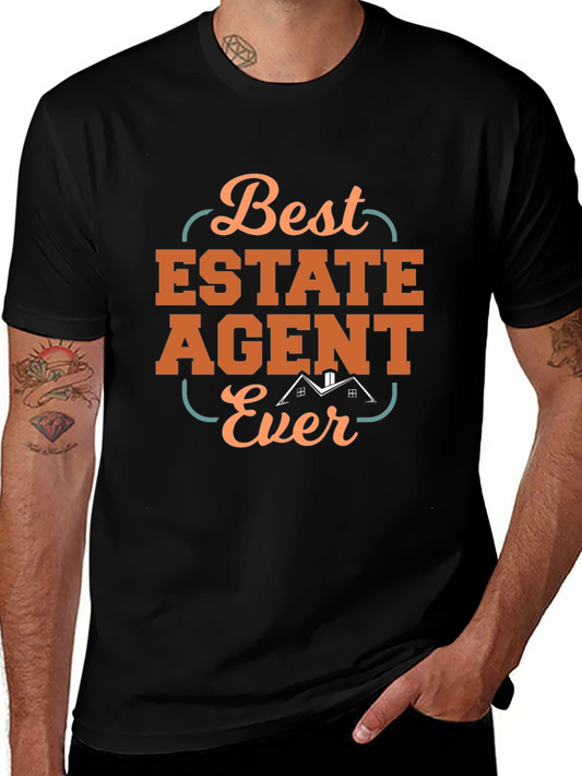 Best Estate Agent Ever T-Shirt - Realtor Gift