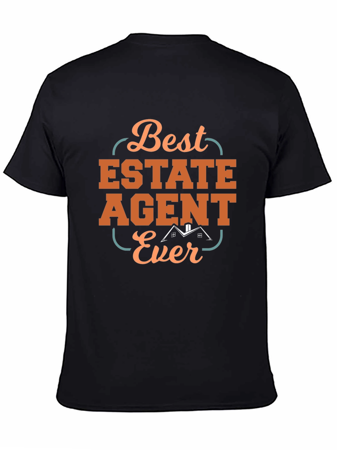 Best Estate Agent Ever T-Shirt - Realtor Gift