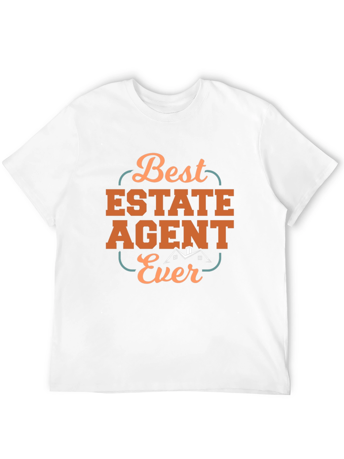 Best Estate Agent Ever T-Shirt - Realtor Gift